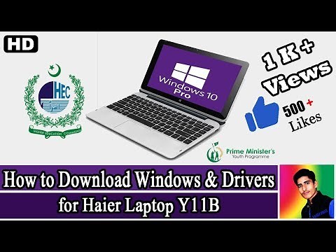 How to Download Windows & Drivers for Haier Laptop Y11B | KASHiF PRiNX