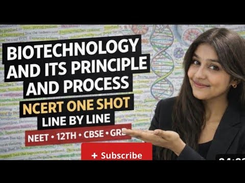 Biotechnology: Principles and Processes | NCERT One Shot | Line by Line | NEET | Class 12 CBSE |