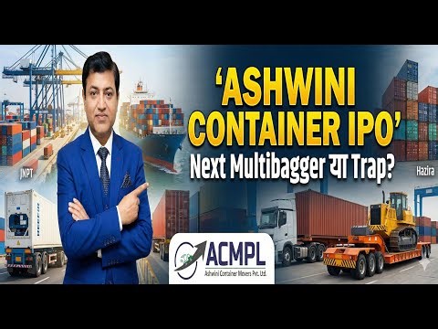 Ashwini Container IPO::Next Multibagger या Trap?