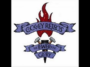 Cockney Rejects - Power & Glory