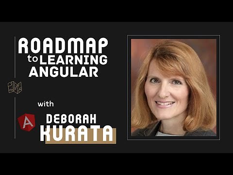 Lessons On Learning Angular with Deborah Kurata | Roadmap to Learning Angular E10 | ng-conf