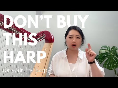 Don't Buy this Harp for your first harp. Harp recommendations for beginners