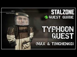TYPHOON Quest - Docent Timchenko and Max SSPP Quest (Rise/Freedom) | Stalzone Quest Guide