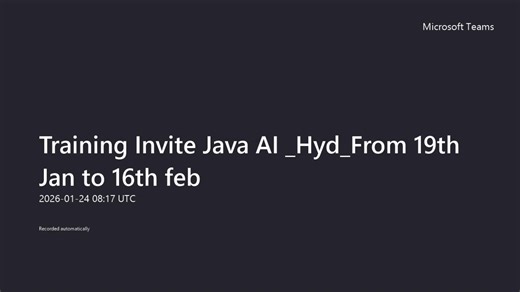 Training Invite Java AI _Hyd_From 19th Jan to 16th feb-20260124_081716UTC-Meeting Recording