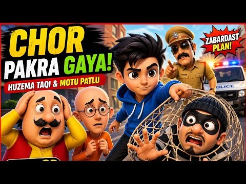 Huzema Taqi & Motu Patlu ne Chor Pakra 😱 | Funny 3D Cartoon Story Urdu
