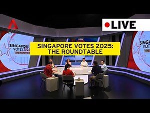 GE2025: Singapore Votes – The Roundtable | LIVE