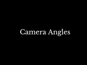 Camera Angles: Medium Close-up & Close-up