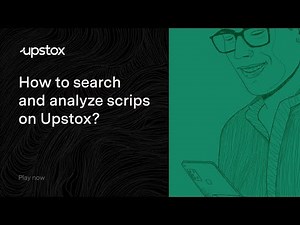 How to search & analyze scrips on Upstox?