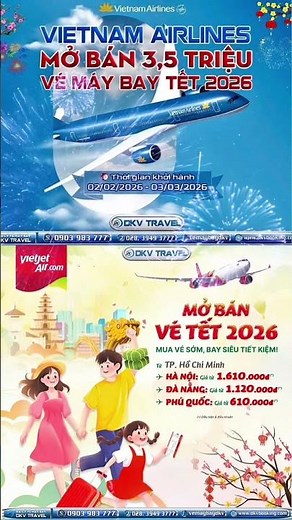 Săn vé máy bay Tết 2026 giá rẻ | Vietjet & Vietnam Airlines mở bán chính thức