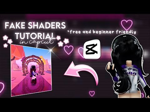 HOW TO GET FAKE SHADERS ON CAPCUT TUTORIAL!! | BEGINNER FRIENDLY