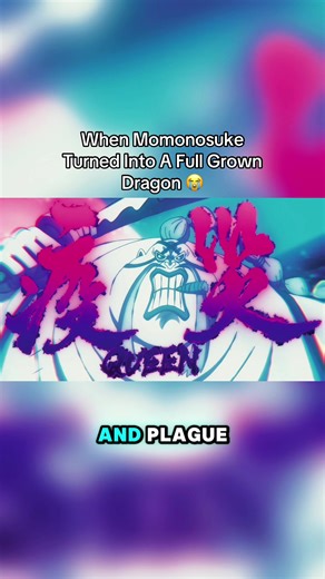 #follow When Momonosuke Turned Into A Full Grown Dragon 😭#onepiece #anime