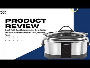 Crock-Pot 6 Quart Programmable Slow Cooker Review | Alexa Makes It Smarter! | REVIEW KITCHENS
