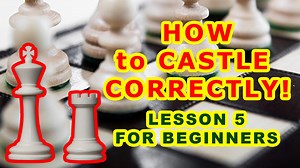 CASTLING is the King's move! ♔ How to CASTLE correctly! ♕ CHESS LESSONS TRAINING