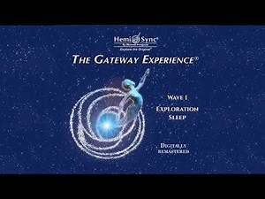 Gateway Experience Wave I: Exploration, Sleep | Hemi-Sync Meditation for Deep Rest T5