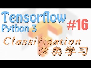 Tensorflow 16 Classification (Eng Sub neural network tutorial)