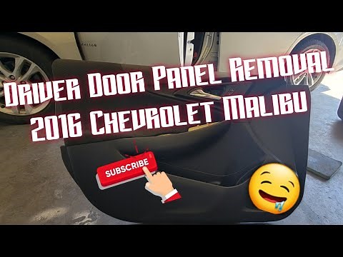 How to: Remove Driver Door Panel 2016 Chevrolet Malibu