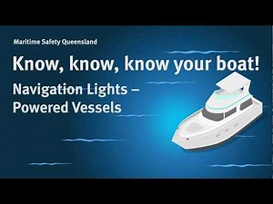 Maritime Safety Queensland - Navigation Lights: Powered Vessels