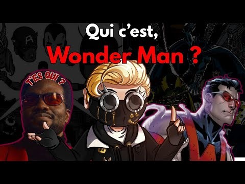 L'AVENGER OUBLIÉ : QUI EST WONDER MAN ?