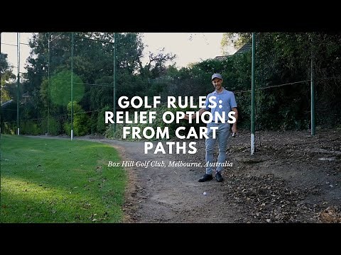 Golf Rules: Relief Options from Cart Paths