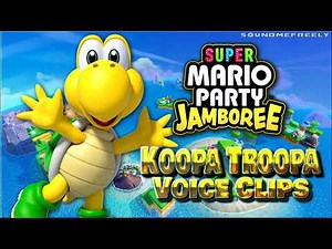 All Koopa Troopa Voice Clips • Super Mario Party Jamboree Voice Lines • Nintendo Switch