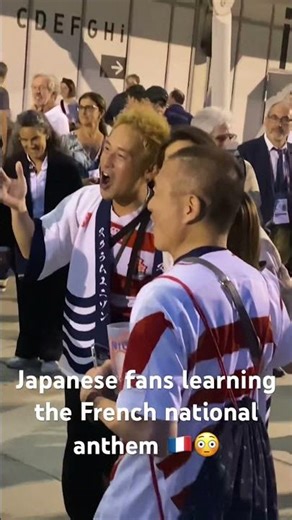 Japanese fans sing la Marseillaise