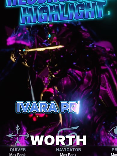 Is Ivara Prime Worth It in Warframe?