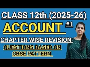 Class 12th ACCOUNT chapter wise revision #cbse #cbseclass12 #cbseclass12thaccount #cbseboard