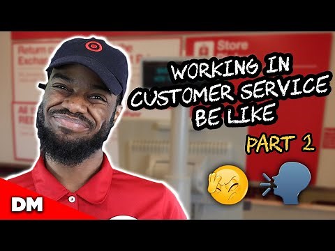 WORKING IN CUSTOMER SERVICE BE LIKE (PART 2) | FUNNY!