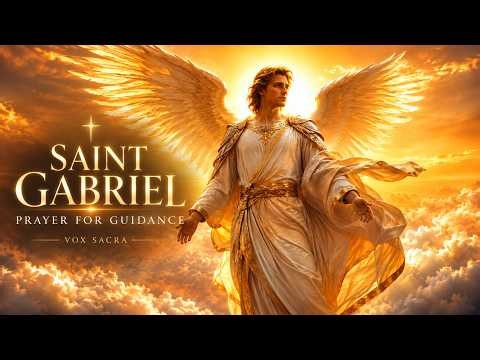 Gregorian Chant | Saint Gabriel Prayer | Guidance & Peace