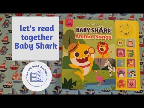 Let's read together a Baby Shark book. Baby Shark Animal Songs 10 Button Sound Book.