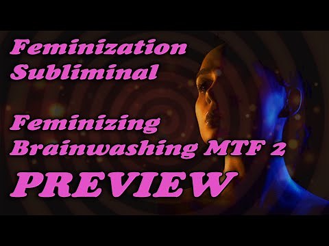 Feminizing Brainwashing MTF 2 Preview