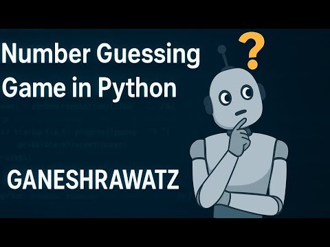 Number Guessing Game | Python project for beginners | GANESHRAWATZ