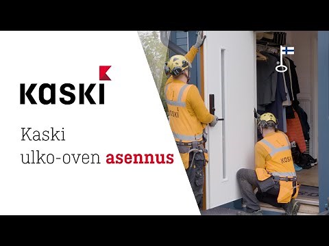 Kaski ulko-oven asennusvideo