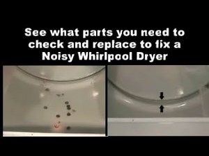 Whirlpool Dryer Making Noises