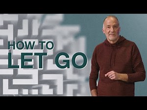 How to Let Go | One Thing | Dave Stone
