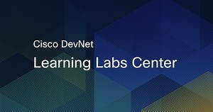 Learning Labs Center - Cisco DevNet