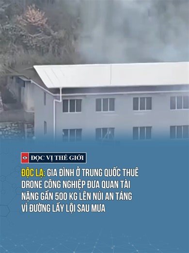 Độc lạ: Gia đình ở Trung Quốc thuê drone công nghiệp đưa quan tài nặng gần 500 kg lên núi an táng vì đường lầy lội sau mưa #docvithegioi #tiktoknews #news #tintuc