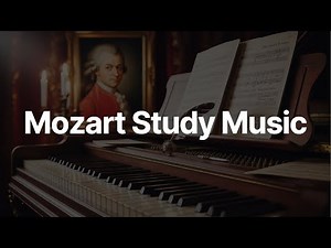 Mozart for Studying and Brain Power | Classical Focus Music | 1+ Hour Study Session