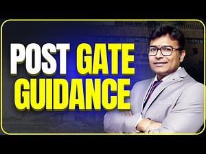 Post GATE Guidance