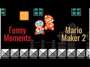 Mario Maker 2 / Funny Moments Compilation