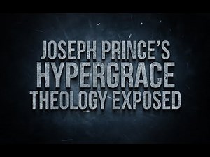Joseph Prince's Hyper Grace Theology Exposed