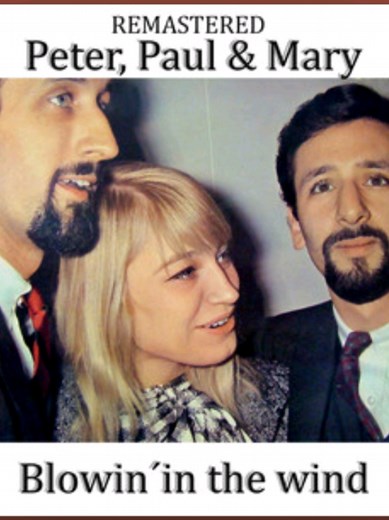 Blowin' In The Wind - PETER, PAUL & MARY (1963)