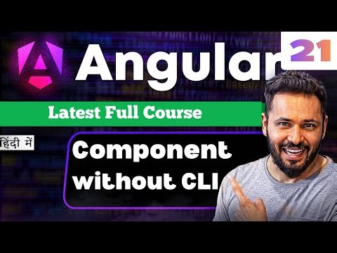 Angular 21 Tutorial in Hindi #26 Create Component Without CLI | Manual Component Creation