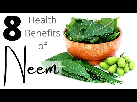 8 Proven Health Benefits Of NEEM And Side Effects