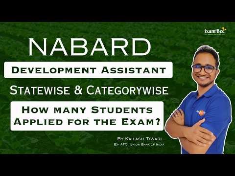 NABARD DA 2026 | Number of students applied for the exam | Statewise & Categorywise | By Kailash Sir