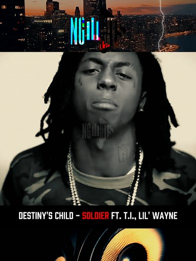 Soldier: Destiny's Child ft. T.I. & Lil' Wayne