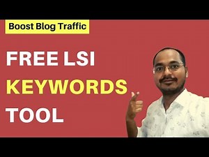 LSI Keywords Generator Tool-Using LSI For Boost Blog Traffic