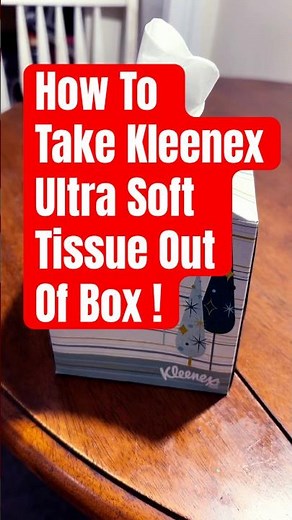 How To Take Kleenex Ultra Soft Tissue Out Of Box | How To Take Tissue Out Of Box | How #how #shorts
