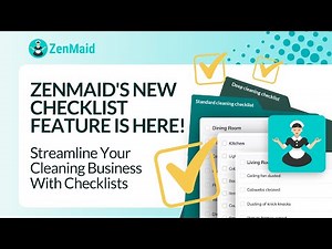 ZenMaid's NEW Checklist Feature is Here! Streamline Your Cleaning Business With Checklists