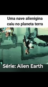 120K views · 1.7K reactions | #Série Série: Alien Earth | Benivam Santana | Facebook